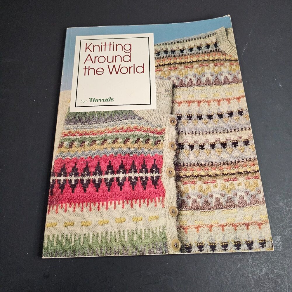 Knitting Around the World Threads Magazine Knitting Pattern Book